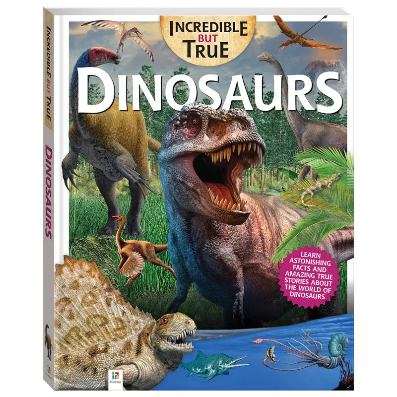 Incredible But True: Dinosaurs – Illustrated Hardcover Nonfiction Book for Young Readers